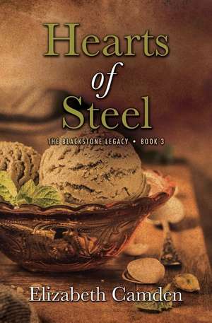 Hearts of Steel de Elizabeth Camden