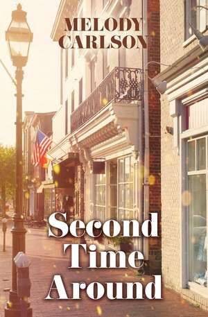 Second Time Around de Melody Carlson