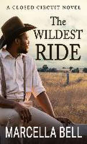 The Wildest Ride de Marcella Bell