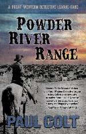 Powder River Range de Paul Colt