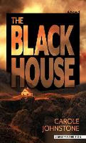 The Blackhouse de Carole Johnstone