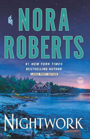 Nightwork de Nora Roberts