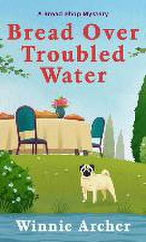 Bread Over Troubled Water de Winnie Archer