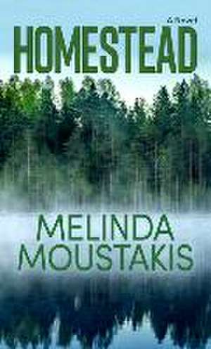 Homestead de Melinda Moustakis