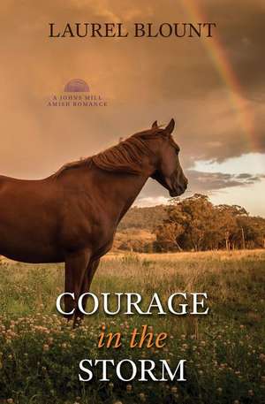 Courage in the Storm de Laurel Blount