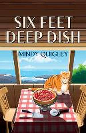 Six Feet Deep Dish de Mindy Quigley