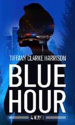 Blue Hour de Tiffany Clarke Harrison