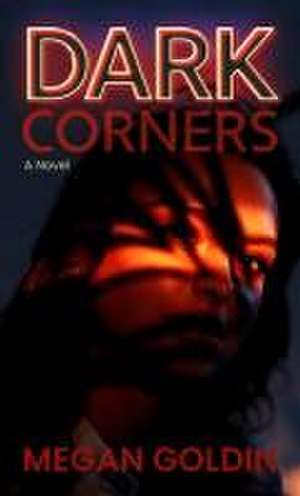 Dark Corners de Megan Goldin