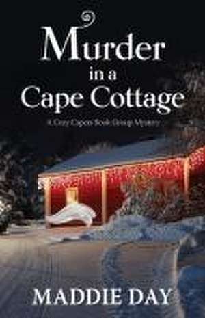 Murder in a Cape Cottage de Maddie Day