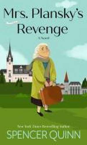 Mrs. Plansky's Revenge de Spencer Quinn