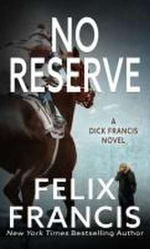 No Reserve de Felix Francis