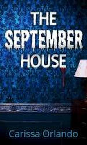 The September House de Carissa Orlando