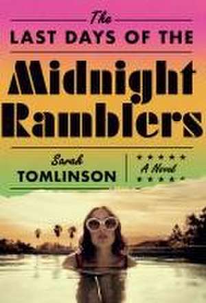 The Last Days of the Midnight Ramblers de Sarah Tomlinson