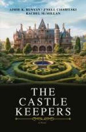 The Castle Keepers de Aimee K Runyan