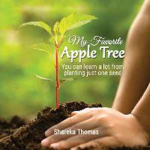 My Favorite Apple Tree de Shareka Thomas