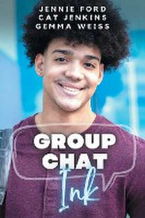 Group Chat, Ink (These First Letters, Book Seven) de Cat Jenkins