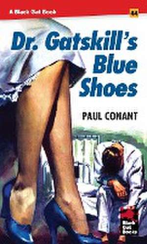 Dr. Gatskill's Blue Shoes de Paul Conant