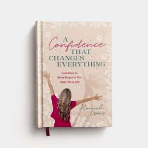 A Confidence That Changes Everything de Hannah Crews