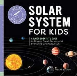 Solar System for Kids de Hilary Statum