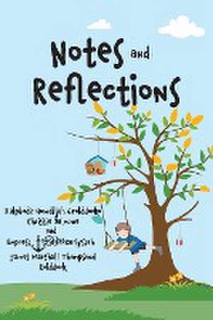 Notes and Reflections de Marshella Marshall