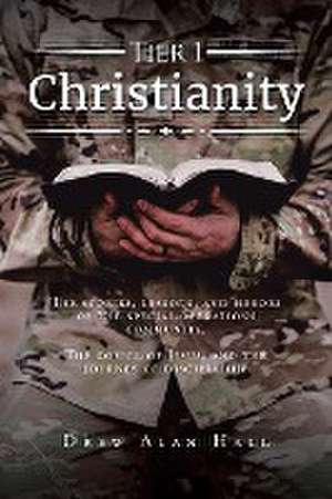 Tier 1 Christianity de Drew Alan Hall