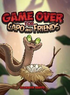 Game Over for Capo and Friends de Elizabeth Ribetti