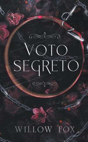 Voto Segreto de Willow Fox