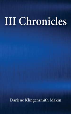 III Chronicles de Darlene Klingensmith