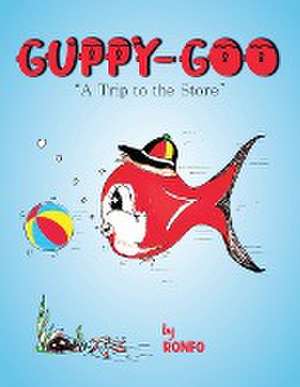 Guppy Goo de Ronald Foster