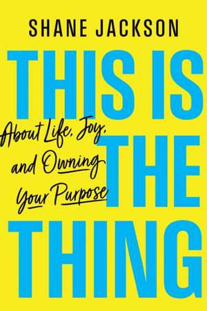 This Is the Thing de Shane Jackson