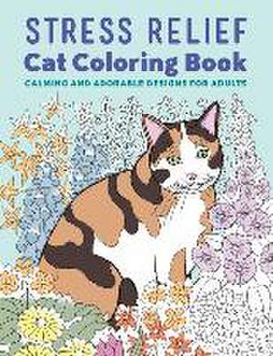 Stress Relief Cat Coloring Book de Rockridge Press