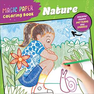 Magic Paper Coloring Book: Nature: Discover Hidden Patterns and Images! de Norbert Pautner