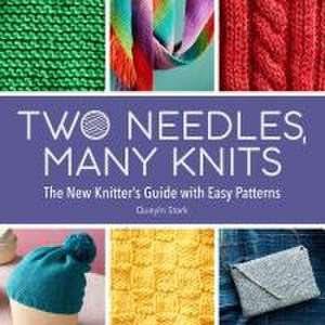 Two Needles, Many Knits de Quayln Stark