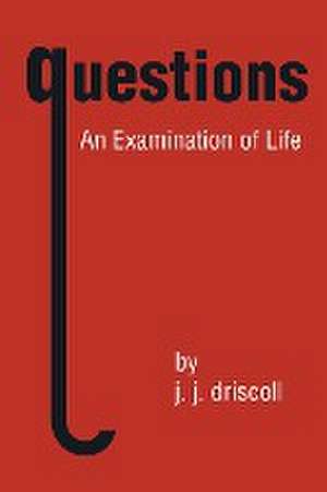 questions de J. J. Driscoll