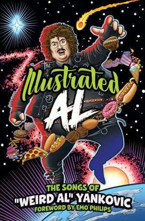 THE ILLUSTRATED AL de "Weird Al" Yankovic