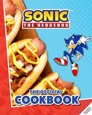 Sonic the Hedgehog: The Official Cookbook de Ian Flynn