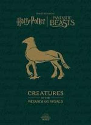 Harry Potter: Creatures of the Wizarding World de Jody Revenson