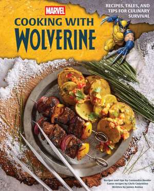 Marvel: Cooking with Wolverine de Insight Editions