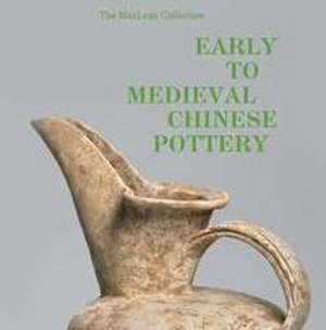 Early to Medieval Chinese Pottery de Richard A Pegg