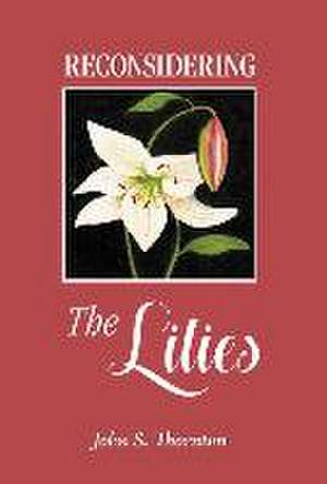 Reconsidering the Lilies de John Thornton