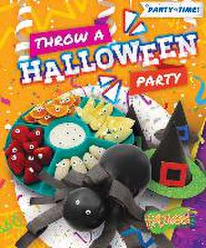 Throw a Halloween Party de Elizabeth Neuenfeldt