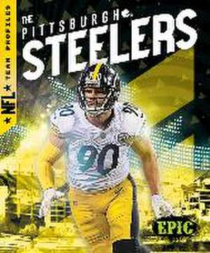 The Pittsburgh Steelers de Alicia Z Klepeis