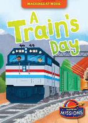 A Train's Day de Betsy Rathburn