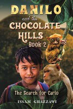 Danilo and the Chocolate Hills - Book 2 de Issam Ghazzawi