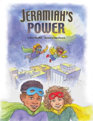 Jeramiah's Power de Betsy Rose Wells
