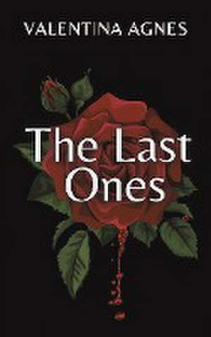 The Last Ones de Valentina Agnes