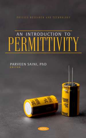 An Introduction to Permittivity de Parveen Saini