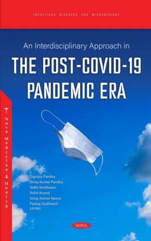 An Interdisciplinary Approach in the Post-COVID-19 Pandemic Era de Digvijay Pandey