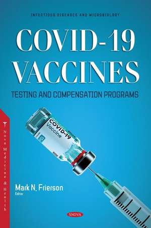 COVID-19: Vaccines, Testing and Compensation Programs de Mark N Frierson