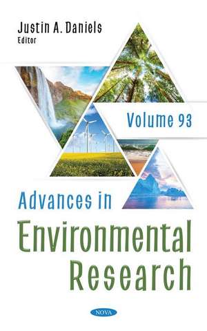 Advances in Environmental Research. Volume 93 de Justin A Daniels